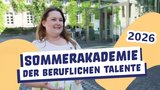 Das Vorschaubild zum Video "Sommerakademie der beruflichen Talente 2026" auf YouTube.