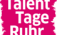 pinkes Logo der TalentTage Ruhr mit weißem Schriftzug